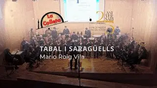 TABAL I SARAGÜELLS. Mario Roig Vila (Pas Masero. Versió Colla de dolçaina, metalls i percussió)
