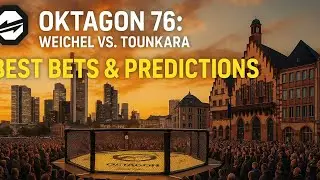 OKTAGON 76: Weichel vs. Tounkara 🔥 Best Bets & Bold Predictions! 🥊