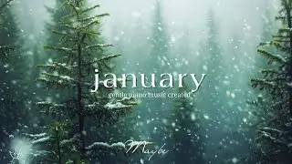 January brings quiet mornings ❄️ Gentle Piano Music for Winter Calm, Sleep, Study & Quiet Mind
