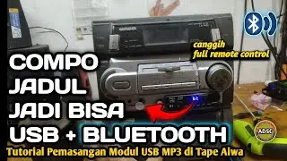 Compo Jadul Jadi Bisa USB + Bluetooth | Tutorial Pemasangan Modul USB MP3 di Tape Aiwa
