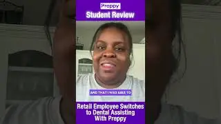 Preppy Dental Assistant Program Review | Retail Employee Switches to Dental Assisting with Preppy