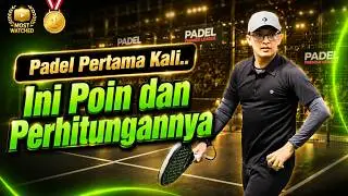 Padel Pertama Kali? Ketahui Poin dan Perhitungannya Dulu - Tutorial Padel Tenis Pemula Xplod Sports