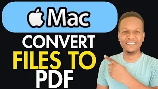 How To Convert Files To PDF On Mac