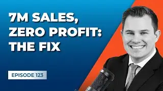 Patrick Arnold - 7M Sales, Zero Profit: The Fix [Gross Profit Podcast]