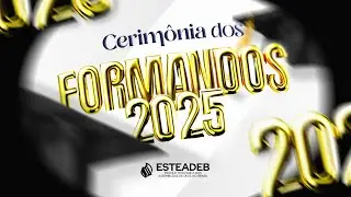 Formandos 2025 ESTEADEB - Médio e Bacharelado Livre em Teologia - ADCandel - IEADERN - 31/01/2026