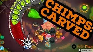 BTD6: How to Beat Carved on Chimps Difficulty