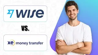 Wise vs XE Money Transfer (2025) | Which Platform Is Better For Sending Money Abroad?