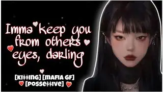 Dom mafia girlfriend keeps you all to herself [girlfriend asmr rp]