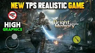 NEW TPS REALISTIC MOBILE GAME!! Bright Memory: Infinite Mobile TPP Gameplay With Max Graphics