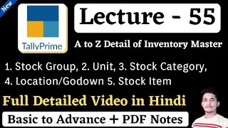 Inventory Master | How to Create Stock Group, Unit, Stock Category, Location, Godown, Stock Item