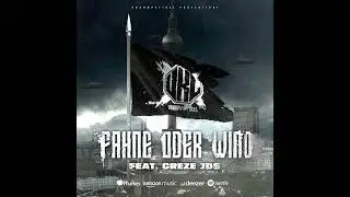 Unkompatibel feat. Creze Jds - Fahne oder Wind (Official Audio) prod.by: S-ClusiveBeatZ