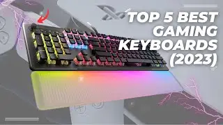 Best Gaming Keyboard 2023 - Top 5 Best Gaming Keyboards 2023