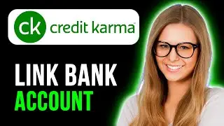 How To link Bank Account IN Credit Karma (Super Simple)