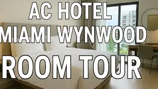 AC Hotel Miami Wynwood Room Tour | Modern & Stylish Stay in the Heart of Miami🌴