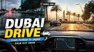 Dubai Drive Dash View 🚗 | Creek Harbour to Jaddaf | Calm City Drive UAE