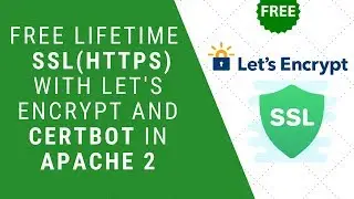 How to get free HTTPS certificate with Let's Encrypt and Certbot in apache 2