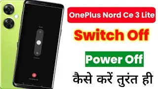 Oneplus Nord Ce 3 Lite 5G switch off kaise kare / how to power/switch off OnePlus Nord Ce 5 Lite