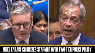 Nigel Farage criticises Keir Starmer over two-tier police policy as MPs shout 'disgraceful!'