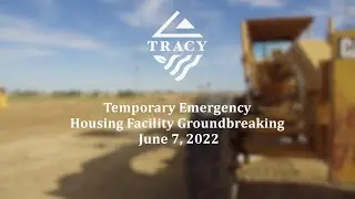 June 7, 2022 Temporary Emergency Housing Facility Groundbreaking
