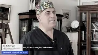 Dudak Dolgusu - Op. Dr. Can İşler