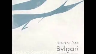 Brenn & Cesar   Bvlgari Oliver Schories Remix SC Clip