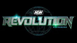 AEW Revolution LIVE Play by Play WATCH ALONG reactions. Audio Only