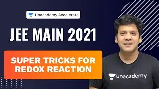 Super Tricks For Redox Reaction | JEE Main 2021 | PMS Sir | Unacademy Accelerate