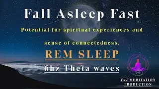 Fall asleep fast | 15 minutes 6hz Theta waves Vivid Dream | REM Sleep Music |