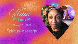 VENUS in Taurus | LOVE Message & Tarot Reading | March 16, 2023 | Astrology