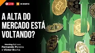 NOVAS ALTAS CHEGANDO NO BITCOIN? - Morning Call Cripto