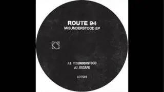 Route 94 - Escape (Original Mix) (Leftroom / LEFT049)