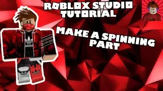 How to Make a Spinning Part | Roblox Studio Tutorial