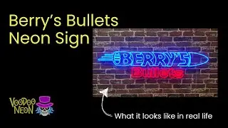 Berry's Bullets - Custom Neon Logo Sign -  Voodoo Neon