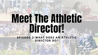 Episode 2 :What does an  Athletic Director do?