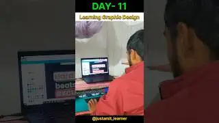 Day- 11 { Learning Graphic Design 🔥 } #shorts