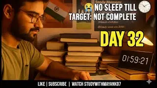 UPSC  Marathon: 😭 NO SLEEP TILL TARGET: NOT COMPLETE | DAY 32 💥 12 Hour Study Live