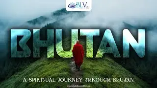 A Spiritual Journey Through Bhutan | Culture | Nature and Bliss | Blue Lotus Vacations UK