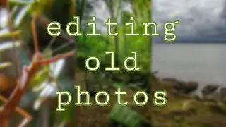 re-editing old photos