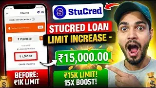 Stucred Limit Increase Kaise Kare? 🚀 | Stucred Loan App Limit Increase 2026 | Stucred Credit Limit