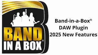 Band-in-a-Box&reg; 2025 for Windows DAW Plugin New Features and Enhancements!_DUBLADO