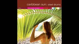 Caribbean Sun: Steel Drums - Ed Smith