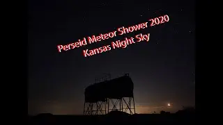 Kansas Night Sky Timelapse - Summer Milky way and Perseid Meteor Shower 2020
