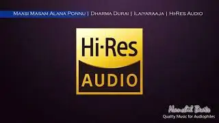 Maasi Masam Alana Ponnu | Dharma Durai | Ilaiyaraaja | K.J.Yesudas & Swarnalatha | Hi-Res Audio