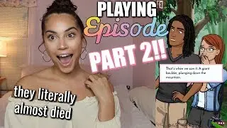 PLAY EPISODE WITH ME | Part 2!!