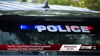 Port St. Lucie police conducting death investigation near Veranda Falls