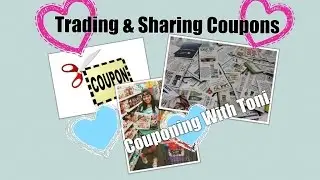Trading/Sharing Coupons With Toni