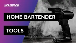 Set Up Advanced Bar at Home | Slick Bartender Uses Flavour Blaster