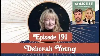 Episode 191: Intuitive Astrologer Deborah Young Offers a 2026 Cosmic Forecast