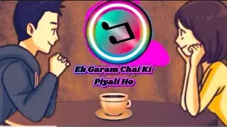 Ek Garam Chai Ki Pyali Ho Full Song(Remake) | New | Remake song new