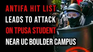 Student Attacked After Antifa Releases Secret Hit List
